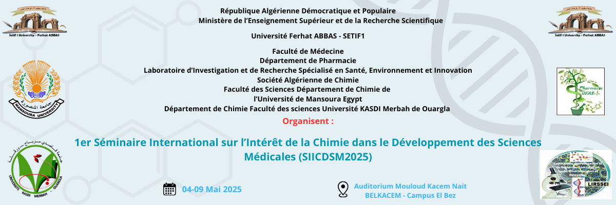 1st International Seminar on the Interest of Chemistry in the Development of Medical Sciences (SIICDSM2025)