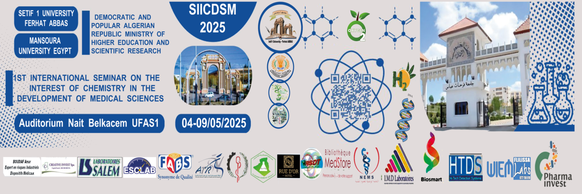 1st International Seminar on the Interest of Chemistry in the Development of Medical Sciences (SIICDSM2025)
