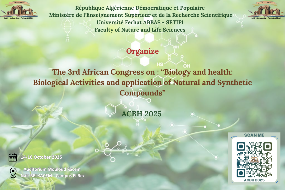 The 3rd African Congress on : “Biology and health: Biological Activities and application of Natural and Synthetic Compounds” (ACBH 2025)